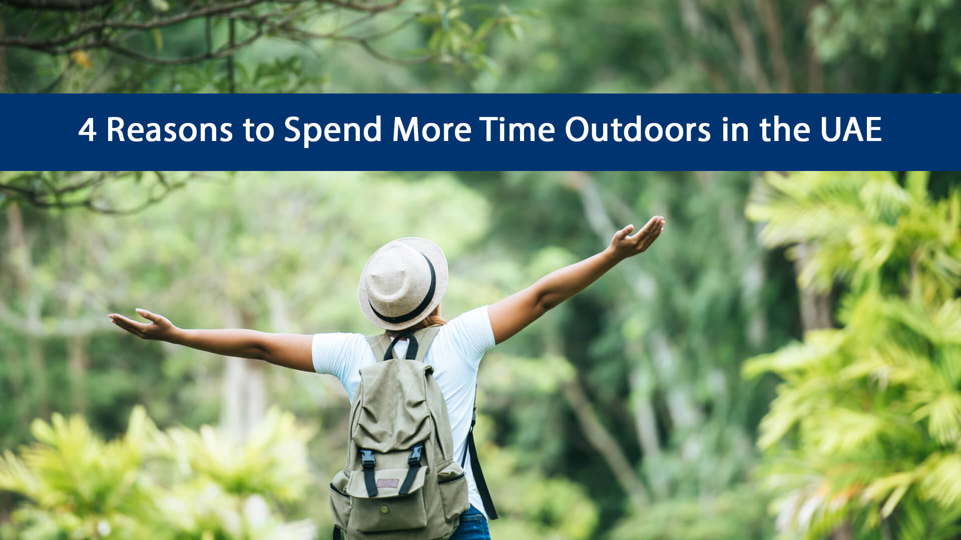 4 Top Reasons to Spend More Outdoors in the UAE
