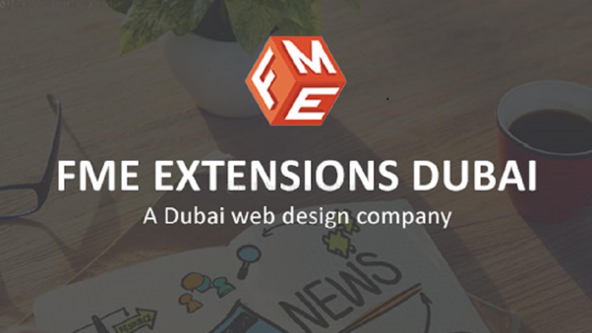 FME Extensions Dubai