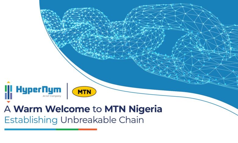 mtn-nigeria-signs-up-for-hypernym’s-iot-platform-“hypernet”-to-expand-their-iot-offerings-in-nigeria-market